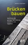 Brücken bauen - Marlis Pörtner - 9783608963946