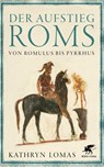 Der Aufstieg Roms - Kathryn Lomas - 9783608964332