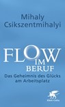 Flow im Beruf - Mihaly Csikszentmihalyi - 9783608980417