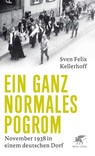 Ein ganz normales Pogrom - Sven Felix Kellerhoff - 9783608981049