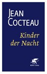Kinder der Nacht (Cotta's Bibliothek der Moderne) - Jean Cocteau - 9783608981629