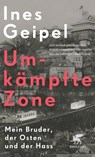 Umkämpfte Zone - Ines Geipel - 9783608983807