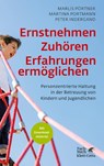 Ernstnehmen - Zuhören - Erfahrungen ermöglichen - Marlis Pörtner ; Martina Portmann ; Peter Indergand - 9783608984026