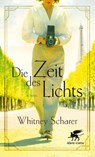 Die Zeit des Lichts - Whitney Scharer - 9783608984170