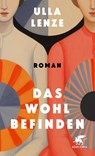 Das Wohlbefinden - Ulla Lenze - 9783608986853