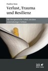 Verlust, Trauma und Resilienz - Pauline Boss - 9783608987119