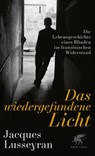 Das wiedergefundene Licht - Jacques Lusseyran - 9783608988239