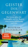 Geister der Gegenwart - Wolfram Eilenberger - 9783608989182
