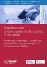 Psychische und psychosomatische Gesundheit in der Arbeit - Peter Angerer ; Jürgen Glaser ; Harald Gündel ; Peter Henningsen ; Claas Lahmann ; Stephan Letzel ; Dennis Nowak - 9783609100272