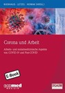 Corona und Arbeit - Albert Nienhaus ; Stephan Letzel ; Dennis Nowak - 9783609105444