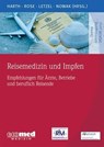 Reisemedizin und Impfen - Volker Harth ; Dirk-Matthias Rose ; Stephan Letzel ; Dennis Nowak - 9783609105659
