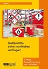 Gefahrstoffe sicher handhaben und lagern - MATTHES,  Günter - 9783609657011