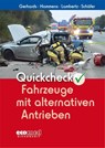 Quickcheck Fahrzeuge mit alternativen Antrieben - Frank Gerhards ; Jochen Schäfer ; Marcel Hommens ; Eric Lambertz - 9783609689050