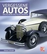 Vergessene Autos - SCHRADER,  Halwart - 9783613039964