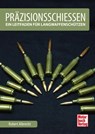 Präzisionsschießen - Robert Albrecht - 9783613041240