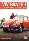 VW 1302 / 1303 - Alexander F. Storz - 9783613041974