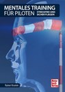 Mentales Training für Piloten - Rainer Krumm - 9783613043060