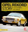 Die Opel Rekord Story - Alexander F. Storz - 9783613045873