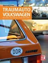 Traumauto Volkswagen - Eberhard Kittler - 9783613046405