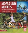 Mofas und Mopeds - Frank Rönicke - 9783613046634