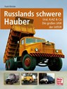 Russlands schwere Hauber - Frank Rönicke - 9783613046900