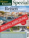 Motor Klassik Spezial Die schönsten Reisen für Oldtimer & Youngtimer -  - 9783613322745
