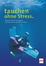tauchen ohne Stress. - Monika Rahimi - 9783613508798