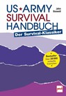 US Army Survival Handbuch - John Boswell - 9783613509528