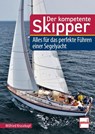 Der kompetente Skipper - Wilfried Krusekopf - 9783613509863