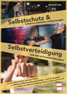Selbstschutz und Selbstverteidigung - Christoph Delp - 9783613510067