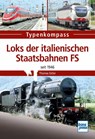 Loks der italienischen Staatsbahnen FS - ESTLER,  Thomas - 9783613715981