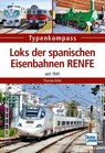Loks der spanischen Eisenbahnen RENFE - ESTLER,  Thomas - 9783613716285