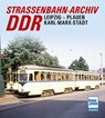 Straßenbahn-Archiv DDR - Gerhard Bauer - 9783613716650