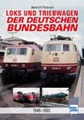 Loks und Triebwagen der Deutschen Bundesbahn - Heinrich Petersen - 9783613717763