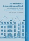 Die Frankfurter Universitätsaugenklinik von ihren Anfängen bis zum Ende der Amtszeit von Wilhelm Doden (1987) - Klaus Albert Müller ; Udo Hennighausen - 9783615004946