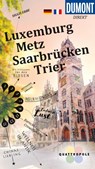 DUMONT direkt Reiseführer Luxemburg, Metz, Saarbrücken, Trier - Reinhard Tiburzy ; Wolfgang Felk ; Nicole Sperk - 9783616000893
