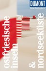 DuMont Reise-Taschenbuch Reiseführer Ostfriesische Inseln & Nordseeküste - BANCK,  Claudia - 9783616021386