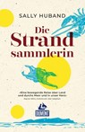 Die Strandsammlerin - Sally Huband - 9783616032818