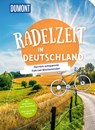 DUMONT Radelzeit in Deutschland - Volker Häring ; Anke Lübbert ; Katrin Jäger ; Stefanie Sohr - 9783616034164