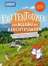 DUMONT Wanderzeit Hüttentouren vom Allgäu bis Berchtesgaden - Barbara Kettl-Römer ; Nadine Ormo - 9783616035963
