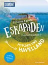 52 kleine & große Eskapaden Potsdam und Havelland - Oliver Gerhard - 9783616110301