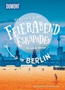52 kleine & große Feierabend-Eskapaden in Berlin - Clemens Sehi ; Anne Steinbach - 9783616111032