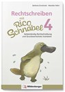 Rechtschreiben mit Rico Schnabel, Klasse 4 - Stefanie Drecktrah ; Mareike Hahn - 9783619420407