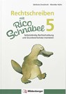 Rechtschreiben mit Rico Schnabel, Klasse 5 - Stefanie Drecktrah ; Mareike Hahn - 9783619520404