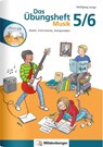 Das Übungsheft Musik 5/6 - Wolfgang Junge - 9783619572892