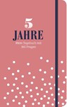 5 Jahre - Mein Tagebuch mit 365 Fragen - Esther Neuberg - 9783625186182