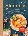 Hummus. Die besten Rezepte mit Kichererbsen, Linsen & Co. -  - 9783625189862