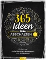 365 Ideen zum Abschalten -  - 9783625196013