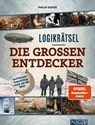 Logikrätsel Die großen Entdecker - Philip Kiefer - 9783625196082