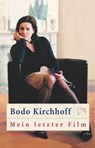 Mein letzter Film - Bodo Kirchhoff - 9783627000998